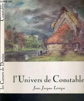 Couverture du produit · L' UNIVERS DE CONSTABLE / COLLECTION CABINET DE DESSIN