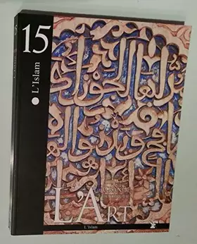 Couverture du produit · L ' ISLAM (LA GRANDE HISTOIRE DE L' ART)