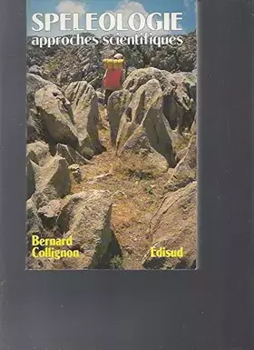 Couverture du produit · Spéléologie approches scientifiques