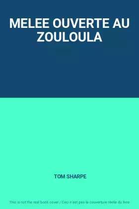 Couverture du produit · MELEE OUVERTE AU ZOULOULA