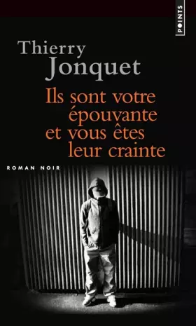 Couverture du produit · Ils sont votre épouvante et vous êtes leur crainte