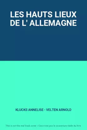 Couverture du produit · LES HAUTS LIEUX DE L' ALLEMAGNE