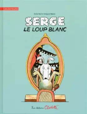 Couverture du produit · Serge le loup Blanc