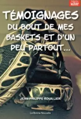 Couverture du produit · Témoignage du bout de mes baskets et d'un peu partout...