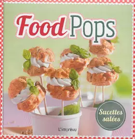 Couverture du produit · Food Pops : Sucettes salées