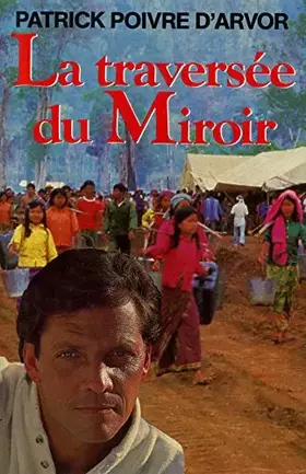 Couverture du produit · La traversée du miroir / Poivre d'Arvor, Patrick / Réf9988
