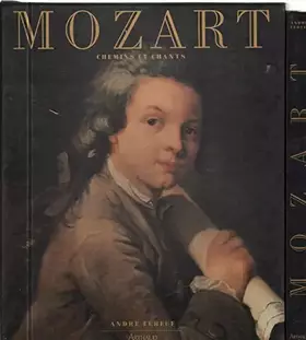 Couverture du produit · Mozart, chemins et chants