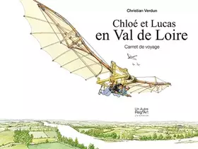 Couverture du produit · Chloé et Lucas en Val de Loire
