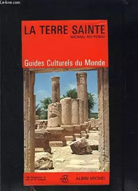 Couverture du produit · LA TERRE SAINTE- GUIDES CULTURELS DU MONDE