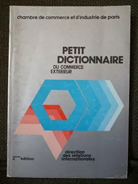 Couverture du produit · Petit dictionnaire du commerce extérieur