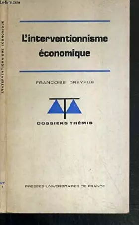 Couverture du produit · L'INTERVENTIONNISME ECONOMIQUE / DOSSIERS THEMIS