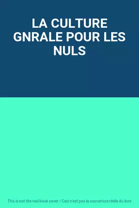 Couverture du produit · LA CULTURE GNRALE POUR LES NULS