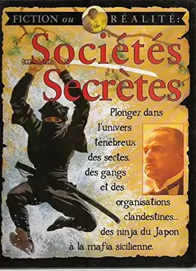 Couverture du produit · SOCIETE SECRETES / COLLECTION FICTION OU REALITE.