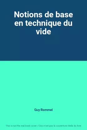 Couverture du produit · Notions de base en technique du vide