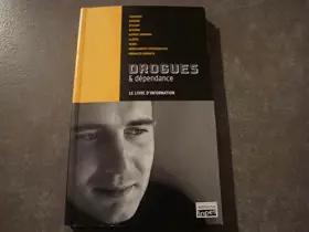 Couverture du produit · DROGUES & DEPENDANCE !! (LE LIVRE D'INFORMATION)