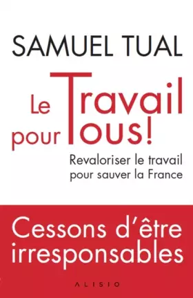 Couverture du produit · Le Travail pour tous !