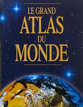 Couverture du produit · Le grand atlas du monde