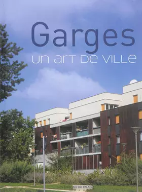 Couverture du produit · GARGES, HIER, AUJOURD'HUI, DEMAIN