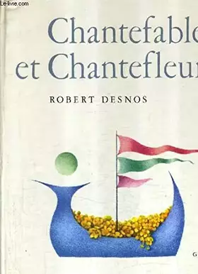 Couverture du produit · CHANTEFABLES ET CHANTEFLEURS A CHANTER SUR N'IMPORTE QUEL AIR.