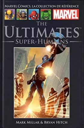 Couverture du produit · The Ultimates - Super-humains , Marvel comics : la collection de référence N° 27