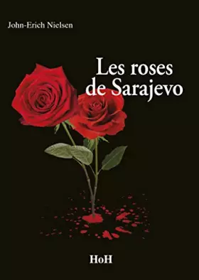 Couverture du produit · LES ROSES DE SARAJEVO