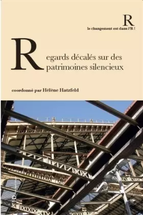 Couverture du produit · Regards décalés sur des patrimoines silencieux