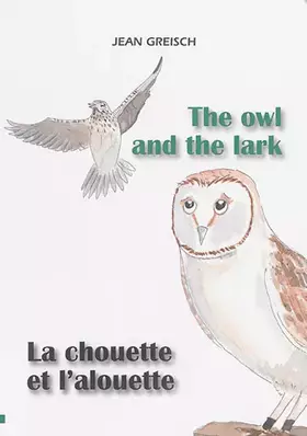 Couverture du produit · La chouette et l'alouette