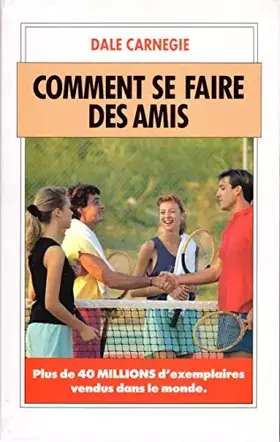Couverture du produit · Comment se faire des amis