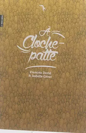 Couverture du produit · A cloche-patte (du coq à l'âne)