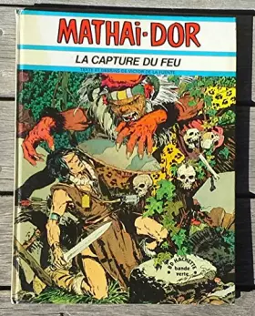 Couverture du produit · MATHAI-DOR la capture du feu BD