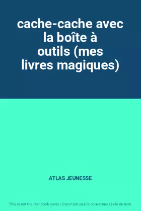 Couverture du produit · cache-cache avec la boîte à outils (mes livres magiques)