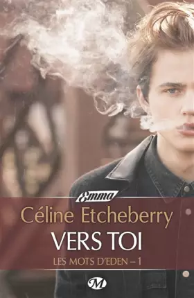 Couverture du produit · Les Mots d'Eden, T1 : Vers toi