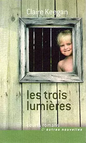 Couverture du produit · Les trois lumières