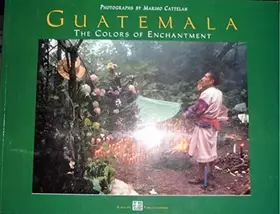 Couverture du produit · Guatemala the Colors of Enchantment