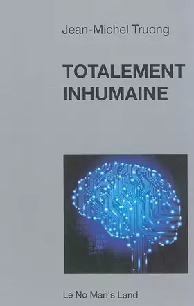 Couverture du produit · Totalement inhumaine - Seconde édition