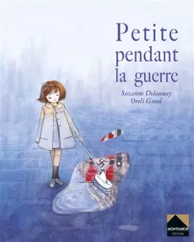 Couverture du produit · Petite pendant la guerre