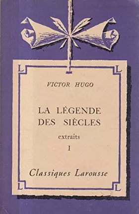 Couverture du produit · La légende des siècles I et II (extraits)
