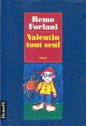 Couverture du produit · Rémo Forlani . Valentin tout seul .