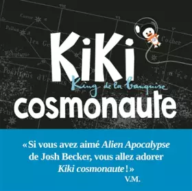 Couverture du produit · Kiki cosmonaute. King de la banquise