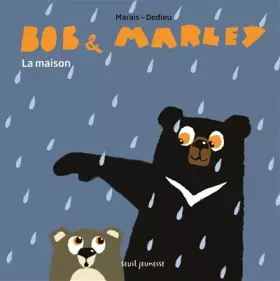 Couverture du produit · Bob et Marley. La Maison