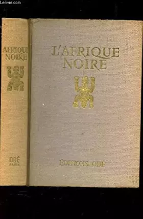 Couverture du produit · L'AFRIQUE NOIRE / ETHIOPIE MAFAGASCAR.