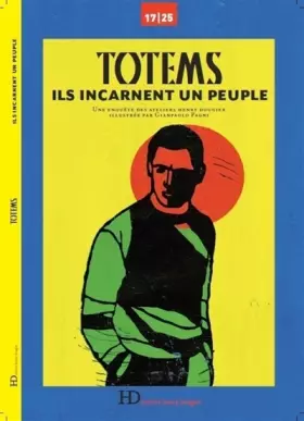 Couverture du produit · Totems. Ils incarnent un peuple