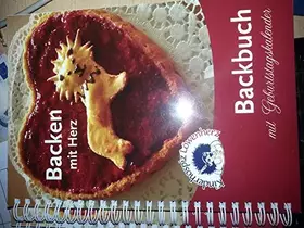 Couverture du produit · Backen mit Herz - Backbuch mit Geburtstagskalender