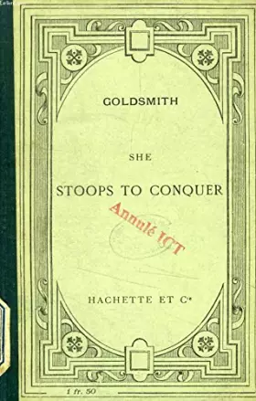 Couverture du produit · SHE STOOPS TO CONQUER (ELLE S'ABAISSE POUR VAINCRE)