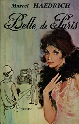 Couverture du produit · Belle de Paris / Haedrich, Marcel / Réf: 14683
