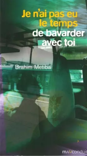 Couverture du produit · Je n'ai pas eu le temps de bavarder avec toi