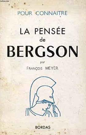 Couverture du produit · POUR CONNAITRE LA PENSEE DE BERGSON