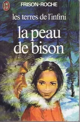 Couverture du produit · La peau de bison -Les terres de l'infini