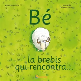 Couverture du produit · Bé, la brebis qui rencontra...