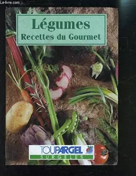 Couverture du produit · LEGUMES RECETTES DU GOURMET
